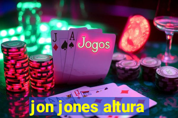 jon jones altura